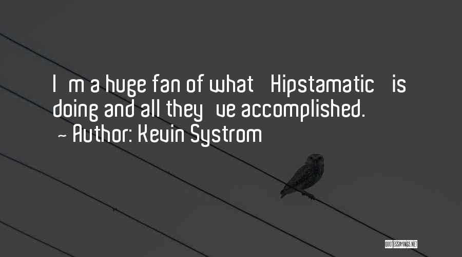 Kevin Systrom Quotes 1155221