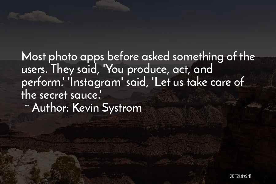 Kevin Systrom Quotes 1210595