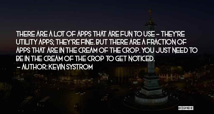 Kevin Systrom Quotes 1428693