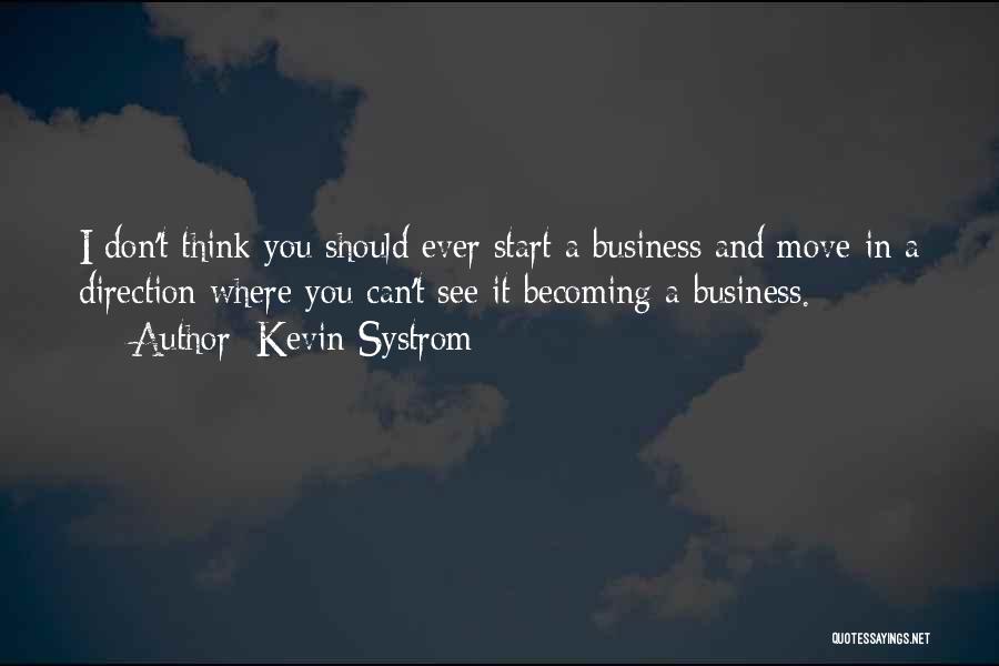 Kevin Systrom Quotes 1812101