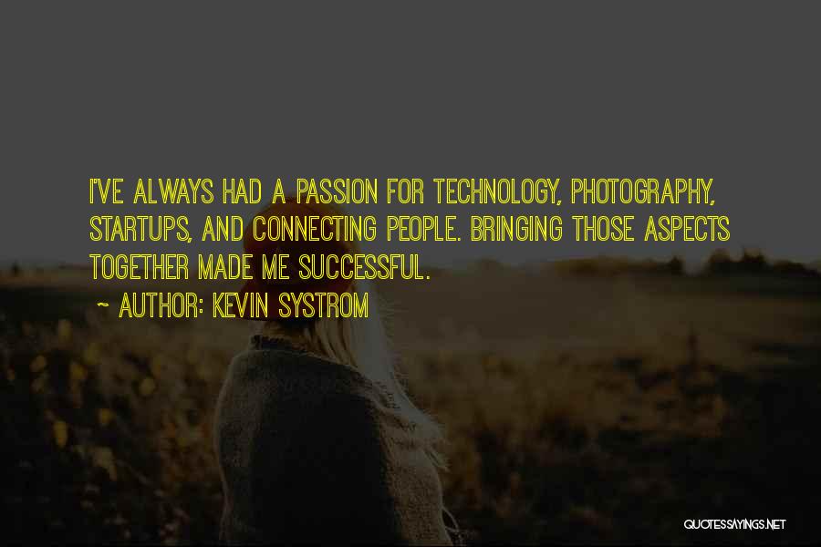 Kevin Systrom Quotes 2085342