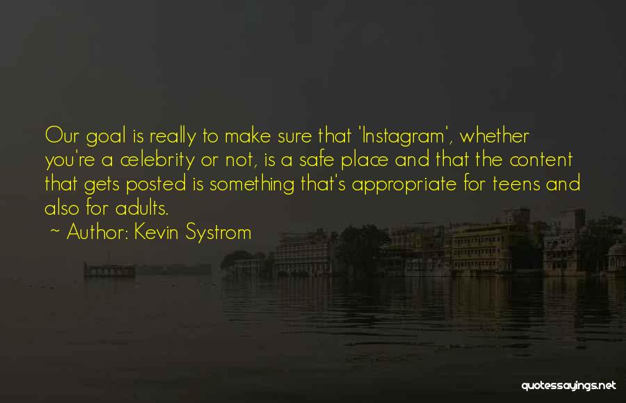 Kevin Systrom Quotes 2218438