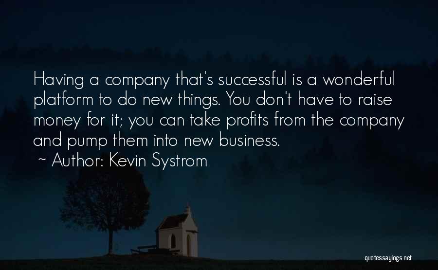 Kevin Systrom Quotes 560537