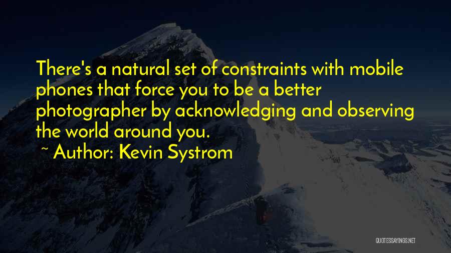 Kevin Systrom Quotes 565862