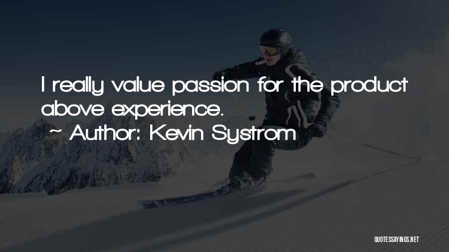 Kevin Systrom Quotes 573337