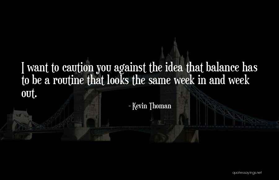 Kevin Thoman Quotes 1099160