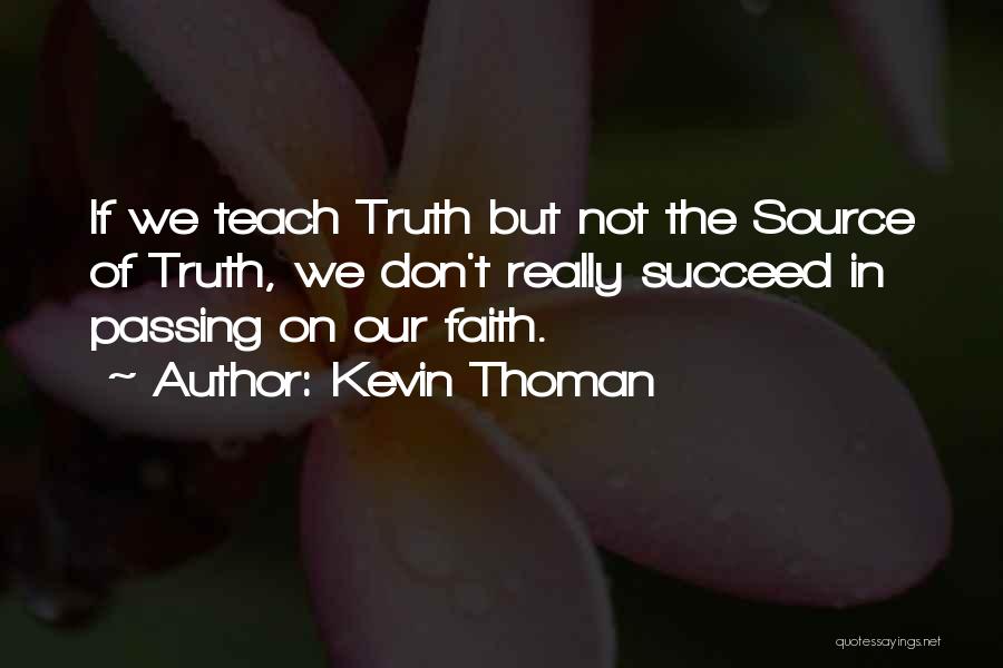 Kevin Thoman Quotes 1973188