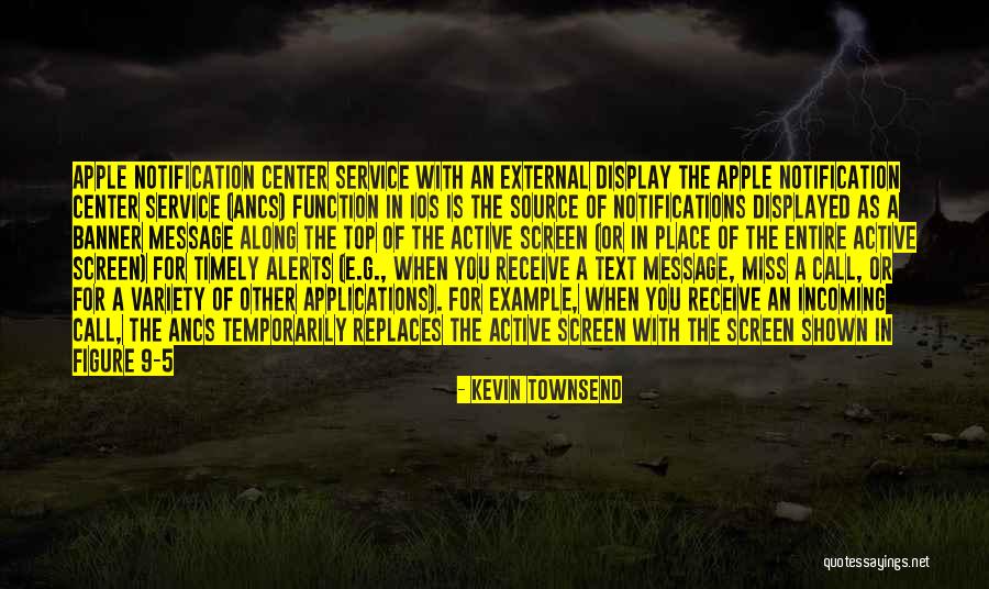 Kevin Townsend Quotes 1467118