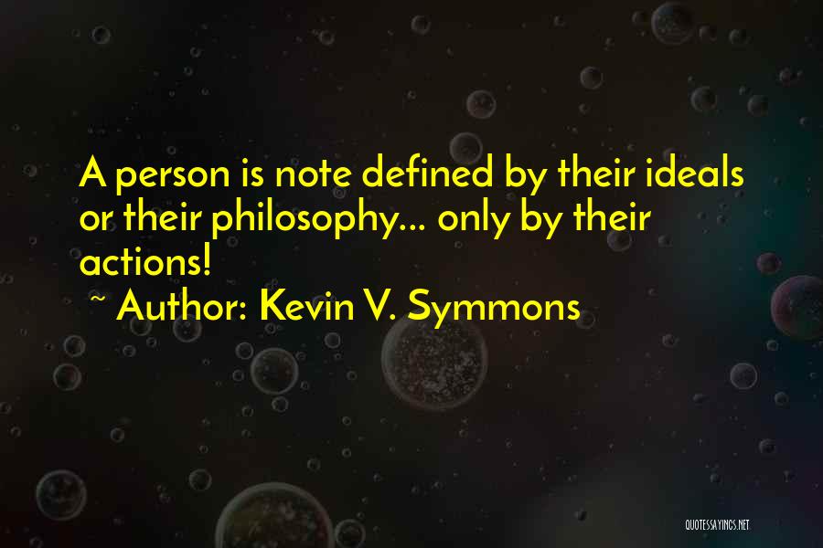 Kevin V. Symmons Quotes 671254