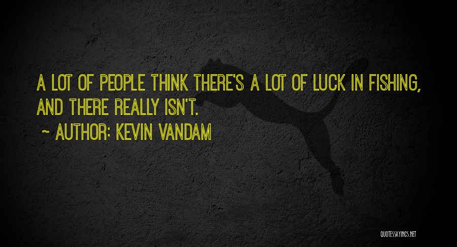 Kevin VanDam Quotes 1752111