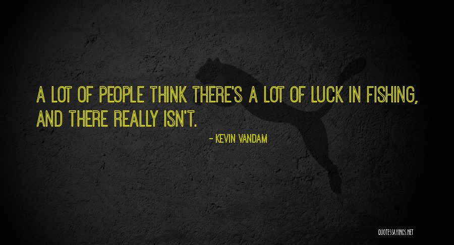 Kevin VanDam Quotes 1752111