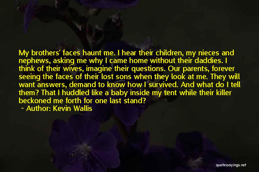 Kevin Wallis Quotes 1969501