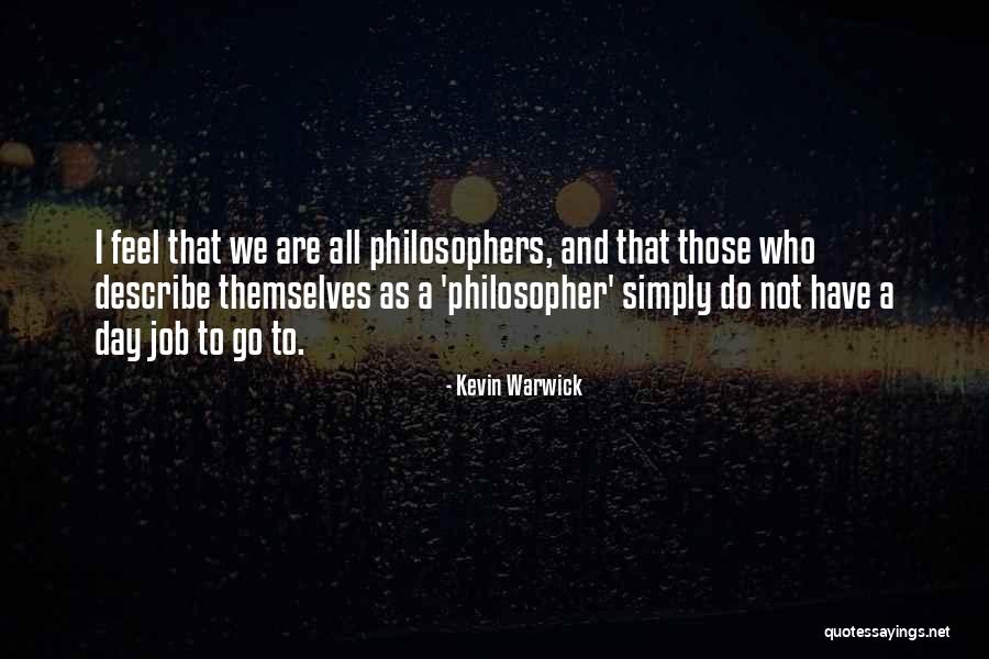 Kevin Warwick Quotes 2071407 Kevin Warwick Quotes 2071407