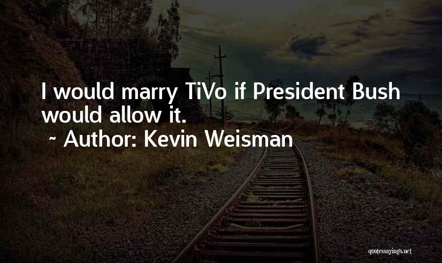 Kevin Weisman Quotes 711882