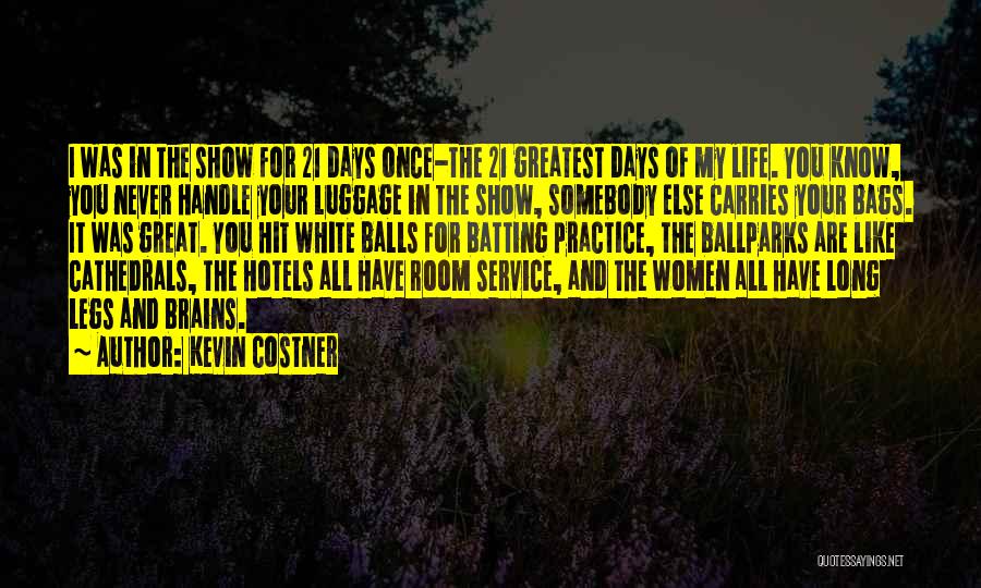 Kevin White Quotes By Kevin Costner