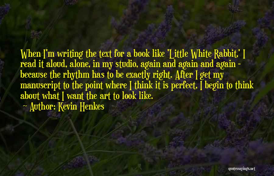 Kevin White Quotes By Kevin Henkes