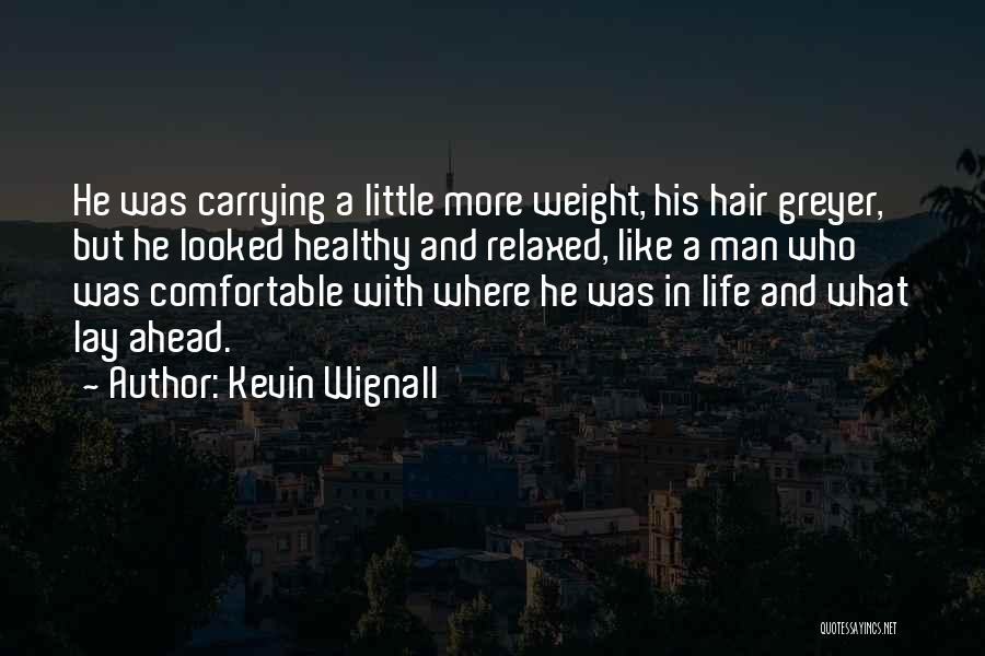 Kevin Wignall Quotes 1140577