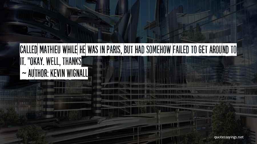 Kevin Wignall Quotes 143063