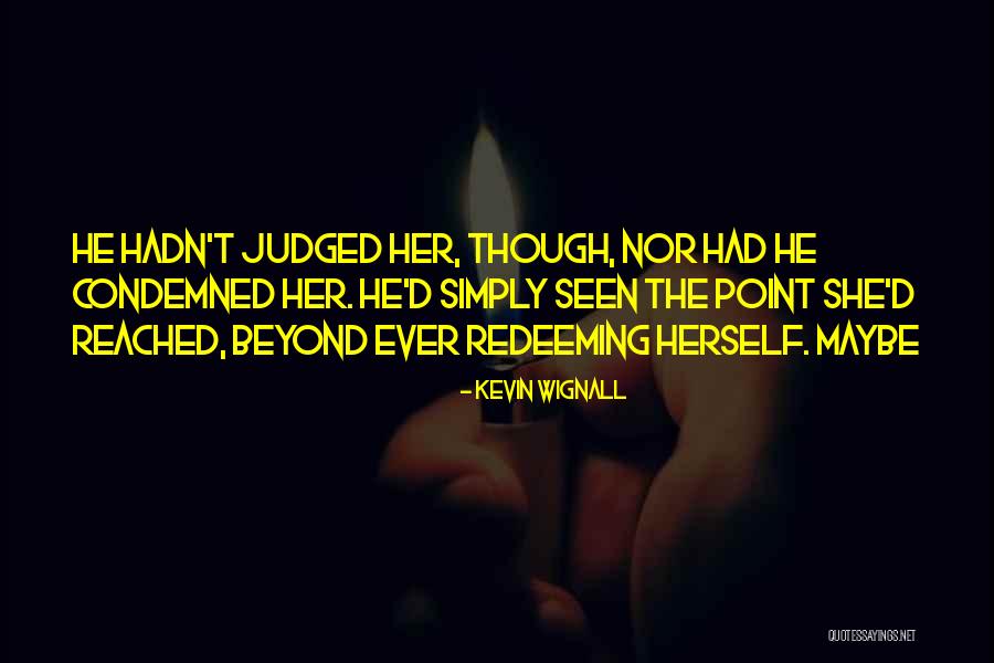 Kevin Wignall Quotes 2198952 Kevin Wignall Quotes 2198952