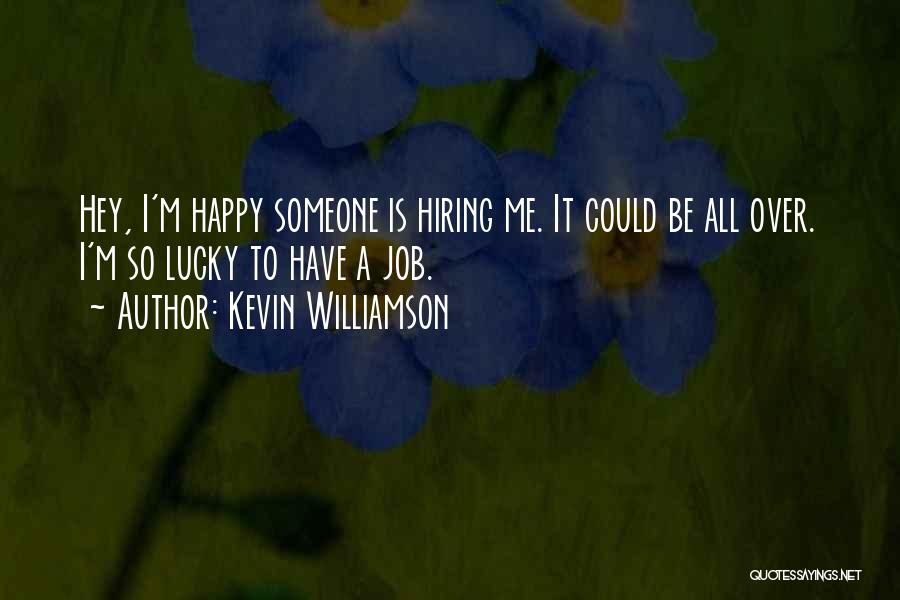 Kevin Williamson Quotes 1871577