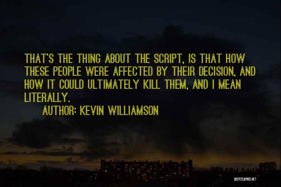 Kevin Williamson Quotes 240348