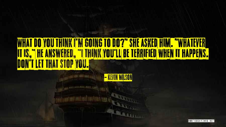 Kevin Wilson Quotes 1143391