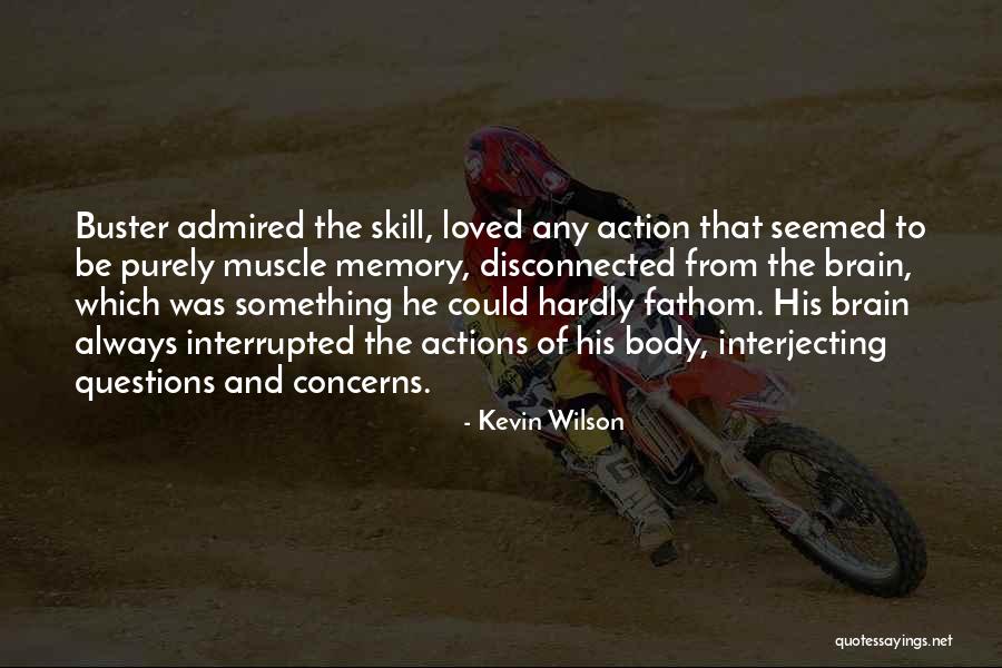 Kevin Wilson Quotes 1567782