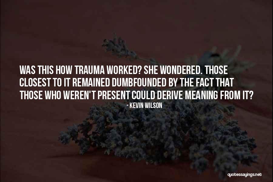 Kevin Wilson Quotes 1704052