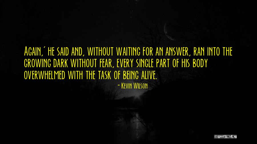 Kevin Wilson Quotes 1740623