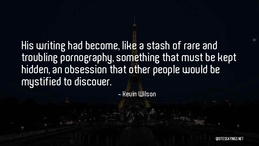 Kevin Wilson Quotes 229050