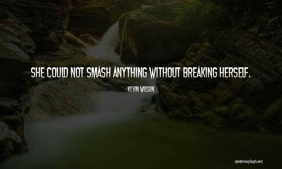 Kevin Wilson Quotes 771474