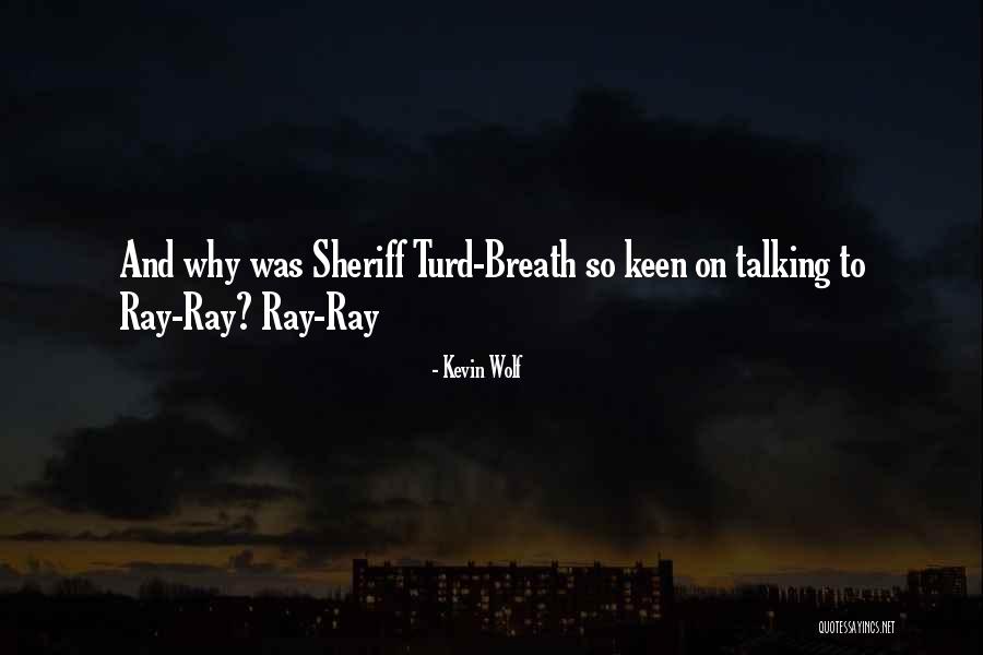 Kevin Wolf Quotes 1268211 Kevin Wolf Quotes 1268211
