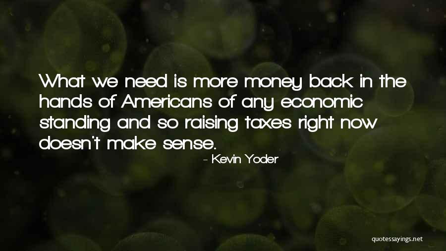 Kevin Yoder Quotes 1626018 Kevin Yoder Quotes 1626018