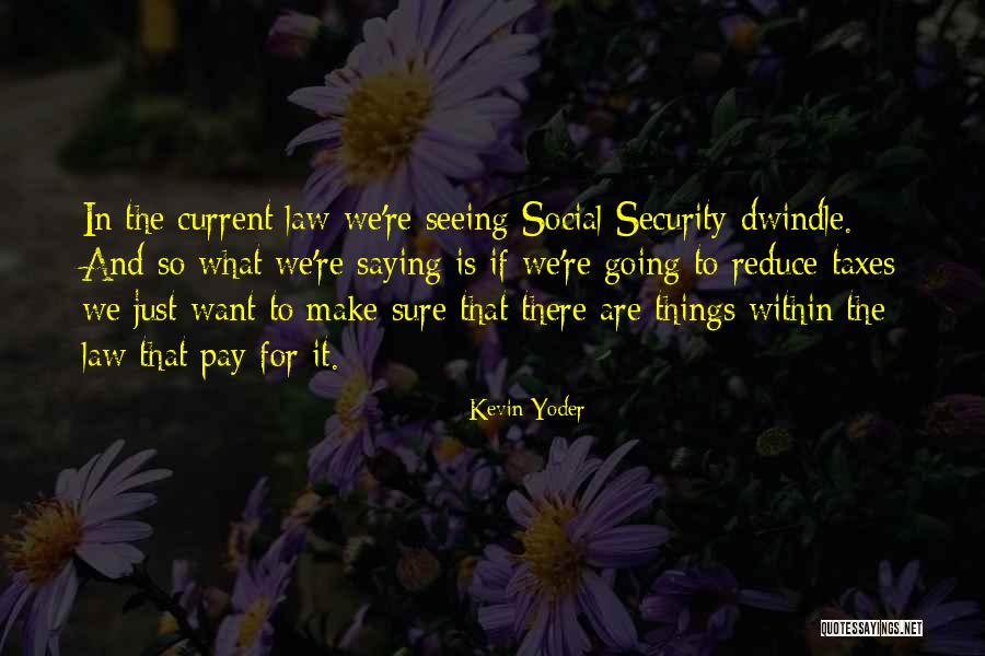 Kevin Yoder Quotes 2022205