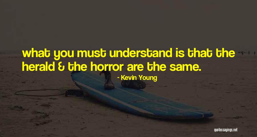 Kevin Young Quotes 1569075