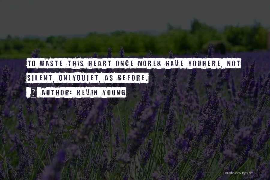 Kevin Young Quotes 501758