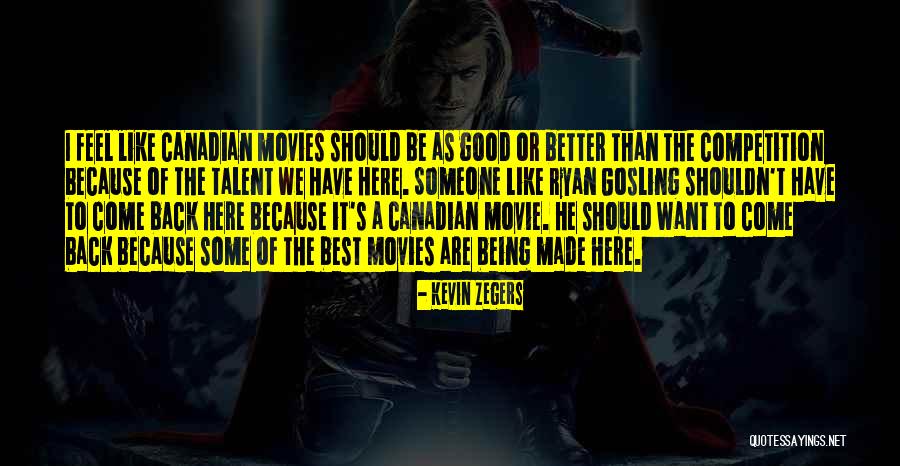 Kevin Zegers Quotes 1726407 Kevin Zegers Quotes 1726407