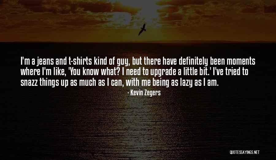 Kevin Zegers Quotes 2226928