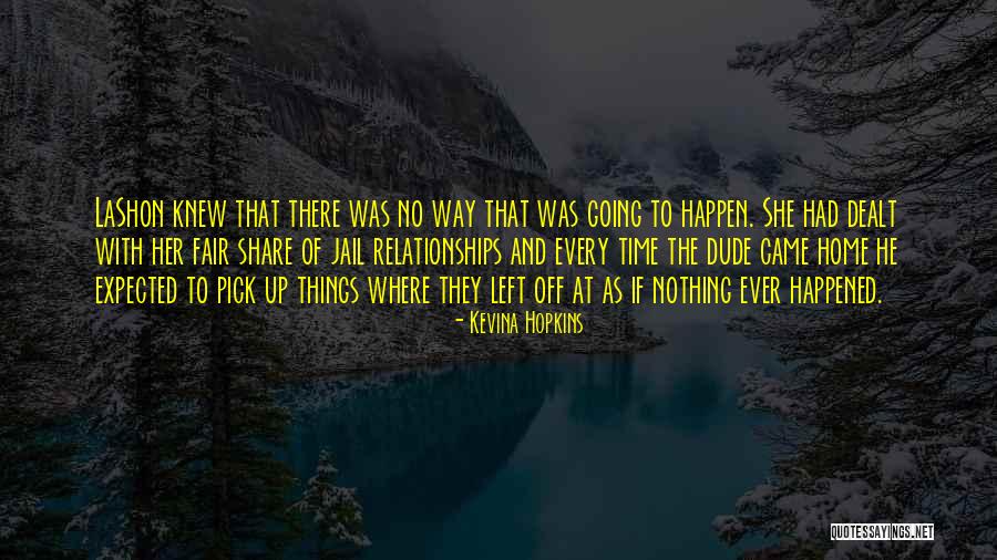 Kevina Hopkins Quotes 1308813 Kevina Hopkins Quotes 1308813