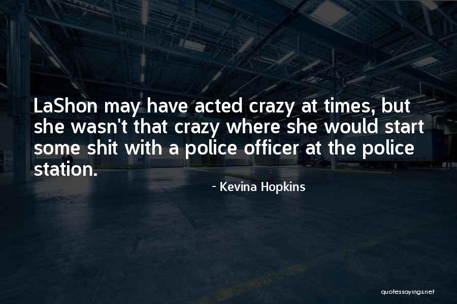Kevina Hopkins Quotes 2038834 Kevina Hopkins Quotes 2038834