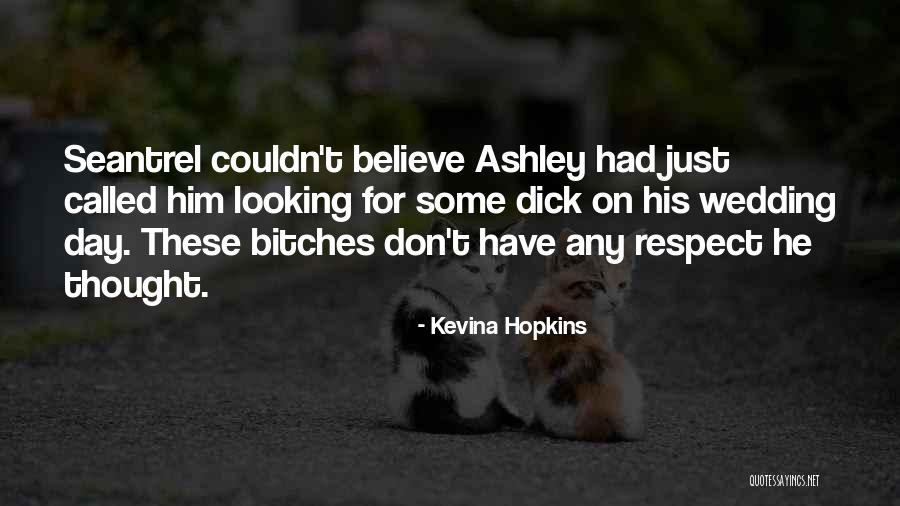 Kevina Hopkins Quotes 613116