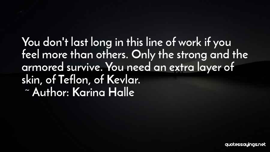 Kevlar Quotes By Karina Halle