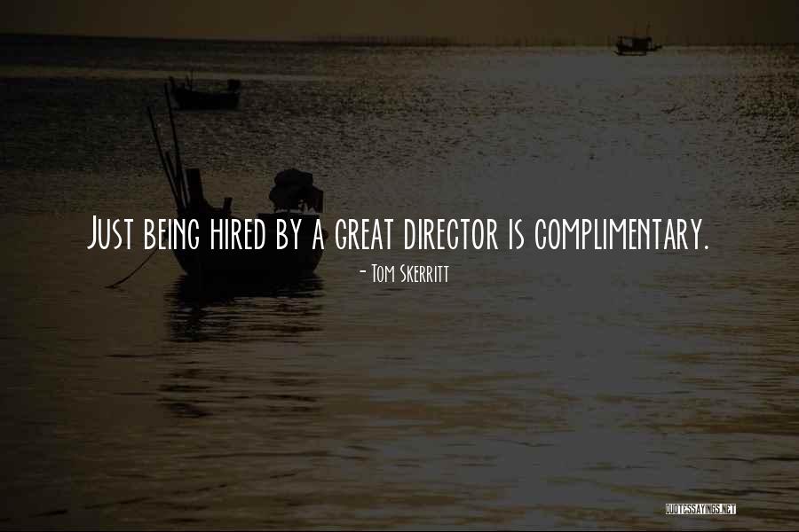 Kevonte Gavin Quotes By Tom Skerritt Kevonte Gavin Quotes By Tom Skerritt
