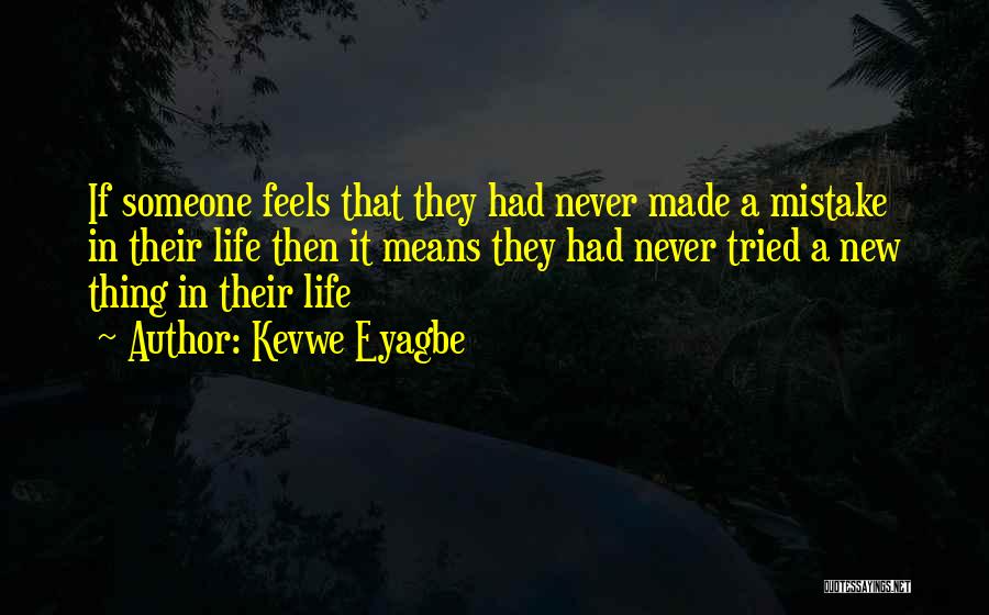 Kevwe Eyagbe Quotes 864390
