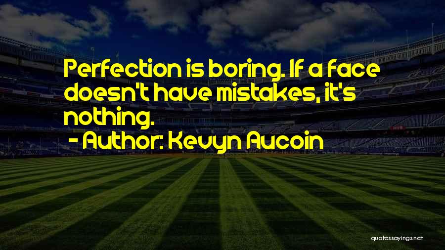 Kevyn Aucoin Quotes 1283939