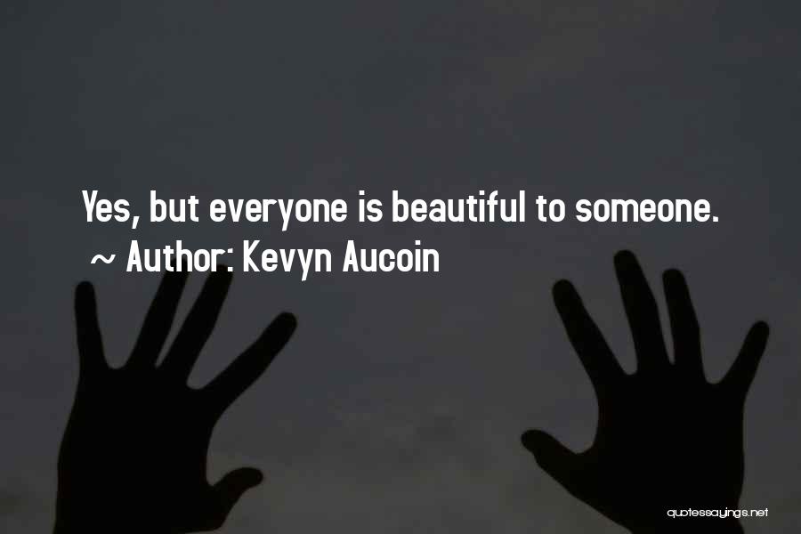 Kevyn Aucoin Quotes 1436456