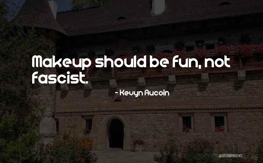 Kevyn Aucoin Quotes 785070