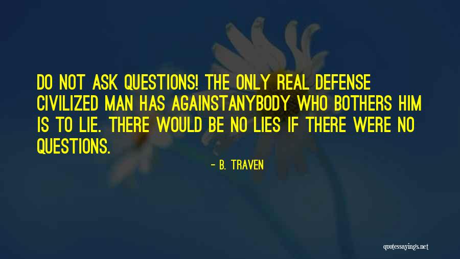 Kewajiban Menutup Quotes By B. Traven Kewajiban Menutup Quotes By B. Traven