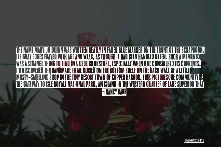 Keweenaw Quotes By Nancy Barr Keweenaw Quotes By Nancy Barr