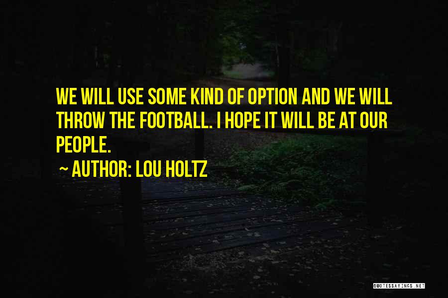 Kewell Converters Quotes By Lou Holtz